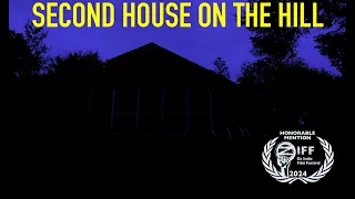 "SECOND HOUSE ON THE HILL" FULL MOVIE
