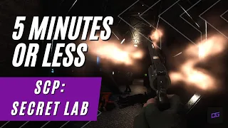 How to Play SCP: Secret Laboratory in 5 Minutes or Less!