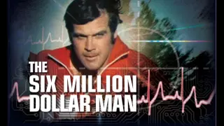 The Long Run Music inspired by The Six Million Dollar Man