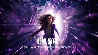 Hemi Sync | Your Gateway to Astral Projection with Delta Waves