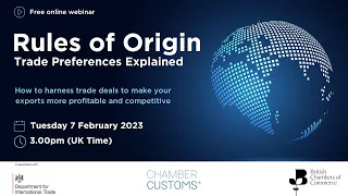 Webinar: Rules of Origin - Trade Preferences Explained 07/02/2023