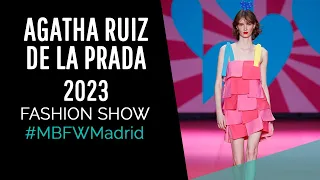 Desfile AGATHA RUIZ DE LA PRADA 2023 - Fashion Show - MBFWMadrid 2022