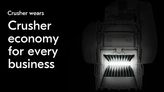 Crusher economy for every business - crusher wear parts from Metso