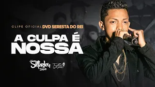 SILFARLEY O REI DA SERESTA  -  A culpa é nossa "DVD SERESTA DO REI