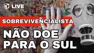 🔴ALERTA: PARE AS DOAÇÕES PARA O SUL | VERDADES TERRÍVEIS SOBRE O DESASTRE