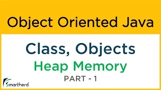 Java CLASS, OBJECT, HEAP Memory and Class Variable Types. Object Oriented Java Tutorial #9.1