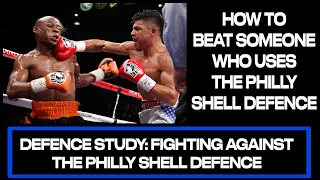 HOW TO BEAT THE BEST BOXERS IN THE WORLD - Fighting Against The Philly Shell Defence