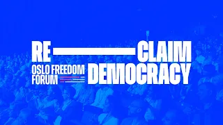 Join us for the 2024 Oslo Freedom Forum | Reclaim Democracy