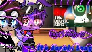 FNAF 1 reacts to The Bonnie Song [Gacha Club/FNAF]