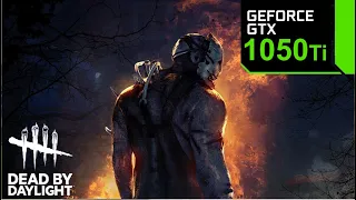 Dead by Daylight | GTX 1050 Ti 4GB | Ultra Settings | Game Tasted.