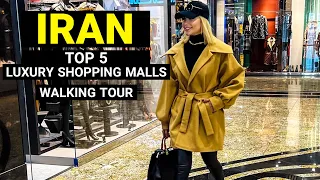 IRAN - Top 5 Luxury Shopping Malls In Tehran | Walking Tour 2022 |