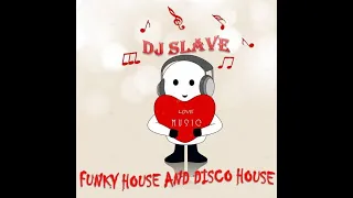 FUNKY HOUSE AND DISCO HOUSE 🎧 SESSION 94 - 2020 🎧 ★ MASTERMIX BY DJ SLAVE