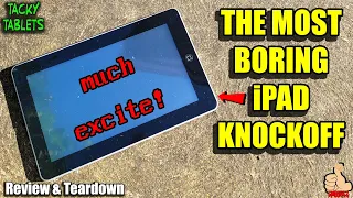 Probably the most boring iPad knockoff to exist that's behind 11 Android versions (TACKY TABLETS E4)