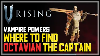 Octavian The Militia Captain Location V Rising