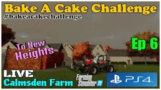 Bake A Cake Challenge / Calmsden Farm LIVE / Ep 6 / FS22 / PS4 / RustyMoney Gaming