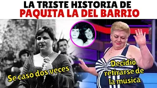 La triste historia de Paquita la del Barrio