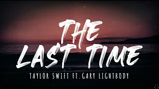 Taylor Swift - The Last Time (Taylor's Version) ft. Gary Lightbody (Lyrics)