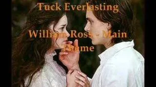 Tuck Everlasting - William Ross - Theme