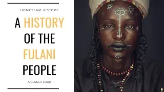 History Of The Fulani People