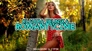 Klaudia Zielińska - Romantycznie (CYP3K REMIX & WUJAMUSIC)