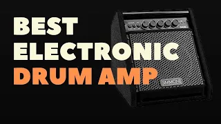 Best Electronic Drum Amp