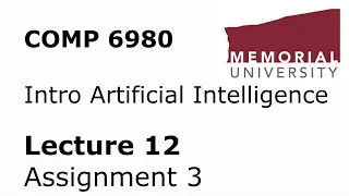 COMP6980 - Intro to Artificial Intelligence - Lecture 12 - Assignment 3