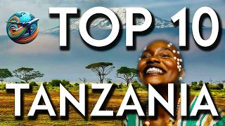 Top 10 Best Things To Do In Tanzania, East Africa | Travel Guide