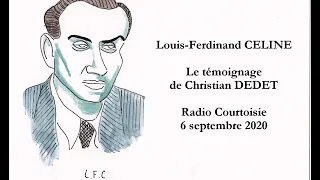 Louis-Ferdinand CÉLINE : le témoignage de Christian DEDET (2020)