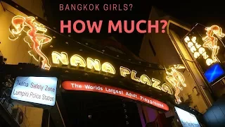 Bangkok 2017 Girls? How Much? Soi Cowboy vs Nana Plaza.