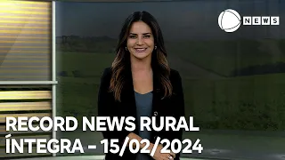 Record News Rural - 15/02/2024