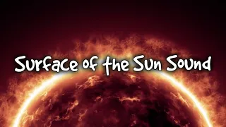 Surface of the Sun Sound Meditation Worshipping the Sun 10 Hours Helios