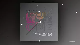 Avicii Vs Nicky Romero - I Could Be The One (Kromium Remix)