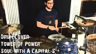 Soul With A Capital "S" - Tower Of Power // Drum Cover