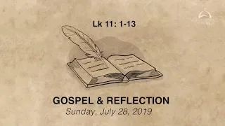 Gospel & Reflection - July 28, 2019