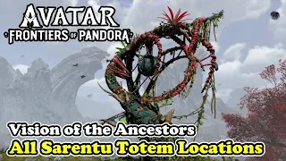 Avatar All Sarentu Totem Locations (Vision of the Ancestors Trophy Guide)