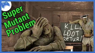 Fallout Talk - The "Super Mutant Problem"