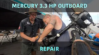 Mercury 3.3HP Outboard Repair