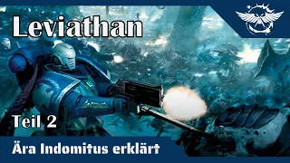Ära Indomitus erklärt: Leviathan - Teil 2 | Gesamtes Lore