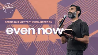 Even Now: Seeing Our Way To The Resurrection | Chrishan | Hillsong East Coast