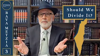 The 2 State Solution or Disaster? | Daf Yomi BAVA METZIA 3 Matmonim | Rabbi Lapin