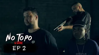 EPISÓDIO 2 - NO TOPO, A SÉRIE | THIAGÃO