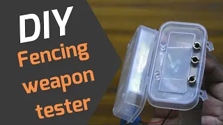 DIY FENCING WEAPON TESTER IN 5 MINS