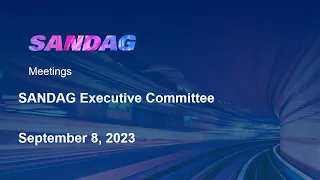 SANDAG Executive Committee - September 8, 2023