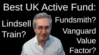 Which is the Best UK Active Fund: Fundsmith, Lindsell Train or Vanguard Value?