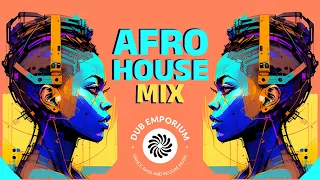Afro House Mix - 05/04/24 - Dub Emporium