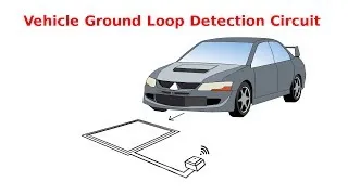 How To Make A Vehicle Ground Loop Detection Sensor Circuit