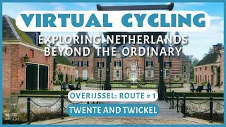 Virtual Cycling | Exploring Netherlands Beyond the Ordinary | Overijssel Route # 1
