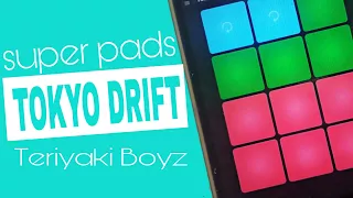 TOKYO DRIFT ( Teriyaki Boyz ) - SUPER PADS | FURIOUS kits