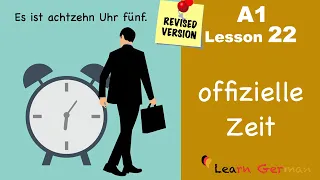 A1 - Lesson 22 | official time in German | Zeit offiziell | Learn German