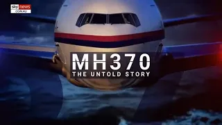 MH370 The Untold Story Episode 2 | Sky News Australia